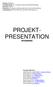 PROJEKT- PRESENTATION