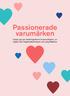 Passionerade varumärken. Ungas syn på värderingsdriven kommunikation, en rapport från Ungdomsbarometern och Jung Relations