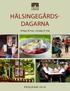 HÄLSINGEGÅRDS- DAGARNA