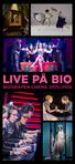 LIVE PÅ BIO BIOGRAFEN CNEMA 2015/2016