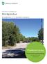 Förslag till detaljplan för. Bredgården. Bredgården 1:2, Järfälla kommun. Planbeskrivning. Granskningshandling. Dnr KST 2013/