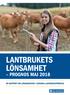 LANTBRUKETS LÖNSAMHET PROGNOS MAJ 2018 EN RAPPORT OM LÖNSAMHETEN I SVENSKA LANTBRUKSFÖRETAG