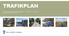 TRAFIKPLAN. TRAFIKPLAN FÖR TRELLEBORGS KOMMUN VERSION 1.1 :: Antagen av XXXXXXXX 2018-XX-XX