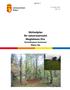 BILAGA 1. Skötselområden och anläggningar 2. Markåtkomst 3. Översiktskarta med Maglehems Ora och omkringliggande naturreservat