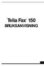 Telia Fax 150 BRUKSANVISNING