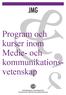 Program och kurser inom Medie- och kommunikationsvetenskap