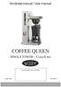 Användarmanual / User manual COFFEE QUEEN. SINGLE TOWER - 5 Liter/Litre. Din återförsäljare/your retail dealer U_SE_GB. Rev