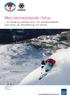 Med riskmedvetande i fokus en studie av svenska skid- och snowboardåkare med fokus på offpiståkning och laviner