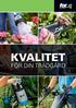 KVALITET FÖR DIN TRÄDGÅRD