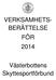 VERKSAMHETS- BERÄTTELSE FÖR Västerbottens Skyttesportförbund