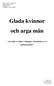 Glada kvinnor och arga män
