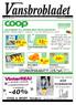 TILL ORTENS MEST OMTALADE BUTIK! 8-21 Söndag 9-21 Vi har Post, Svenska spel, DHL och ATG. 15:/2st. 15:-/st MEDLEMSPRIS COOP BORDSVATTEN 1,5 L