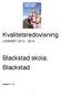 Kvalitetsredovisning. Blackstad skola; Blackstad