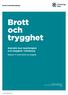 Brott och trygghet. Statistik över brottslighet och trygghet i Göteborg. Rapport 4 i serien Brott och trygghet. Social resursförvaltning