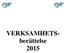 VERKSAMHETS- berättelse 2015