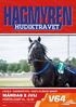 MÅNDAG 2 JULI FÖRSTA START KL LINJE 5 - HAMBOSTINTA - MACK CLOWNS MINNE. Hagmyren omgång , Bankod: H 17, Pris: 30 kr (inkl moms)