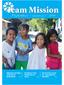 Team Mission. Nyhetsbrev nummer Firandet av Team Mission blev en succé. sid 6 7. Hälsosam mat delas ut till barnen på förskolan.
