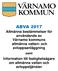 ABVA Allmänna bestämmelser för användande av Värnamo kommuns allmänna vatten- och avloppsanläggning. samt