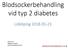 Blodsockerbehandling vid typ 2 diabetes. Peter Fors Alingsås Lasarett