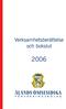 Verksamhetsberättelse och bokslut