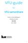 VFU-guide. VFU-samordnare. för. Förskole- och lärarutbildningarna. Linköpings universitet 2017/2018. Vers: