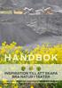 HANDBOK INSPIRATION TILL ATT SKAPA BRA NATUR I TÄKTER ÅTGÄRDER UNDER DRIFT OCH I SAMBAND MED EFTERBEHANDLING. Produktion: Enetjärn Natur 2015
