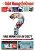 VAD MINNS DU AV 2017? 10:-st. MER Vilddjuren mitt i stan s 6 Alina slipper tigga tack vare innerstadsbor s 12 Fotografens val: Årets bästa bilder s 16