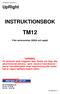 INSTRUKTIONSBOK TM12. Från serienummer och uppåt