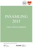 INSAMLING 2015 FRII:S MEDLEMMAR. Rapporten är framtagen av FRII i samarbete med Data Stories. Data Stories