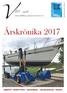 REDAKTÖR KENNETH JACOBSON. Värmdö båtsällskaps nyhetsblad, Årskrönika Årskrönika 2017 ÅRSMÖTE SJÖSÄTTNING MIDSOMMAR ANLÄGGNINGAR SUBLIFT