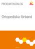 PRODUKTKATALOG. Ortopediska förband