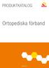 PRODUKTKATALOG. Ortopediska förband