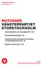 MOTIONER VÄNSTERPARTIET STORSTOCKHOLM