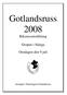 Gotlandsruss Riksrussutställning. Gropen i Stånga. Onsdagen den 9 juli. Arrangör: Föreningen Gotlandsruss