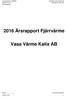 2016 Årsrapport Fjärrvärme. Vasa Värme Kalix AB