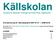 Källskolan Huvudman för Källskolan: Föreningen för Kristen Skola i Upplands-Bro