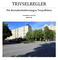 TRIVSELREGLER. För Bostadsrättsföreningen Torpedbåten. Fastställda av styrelsen