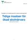 Tidiga insatser för ökad skolnärvaro