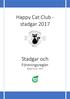Happy Cat Club - stadgar Stadgar och Föreningsregler Bildad 2016 WCF