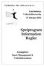 VÄLKOMNA TILL UPPLAGA 32 AV. Katrinebergs Volleybollturnering 15 februari Arrangörer: Sport Management & Fotbollskonsulent