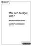 Mål och budget Budgetberedningens förslag. för behandling i kommunstyrelsen , i kommunfullmäktige