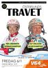 FREDAG 6/1 PER LINDEROTH TRÄNARCHAMPION ULF OHLSSON KUSKCHAMPION FÖRSTA START KL REAXCER BJUDER PÅ ENTRÉ OCH PARKERING