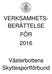 VERKSAMHETS- BERÄTTELSE FÖR Västerbottens Skyttesportförbund