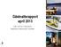 Gästnattsrapport april Källa: SCB och Tillväxtverket Bearbetat av Västsvenska Turistrådet