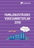 FAMILJEBOSTÄDERS verksamhetsplan 2018 Hela staden 2018