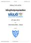 Växjöolympiaden RESULTATLISTA. 25 sep Värendsvallen, Växjö. Plats: Arrangör: Växjöolympiaden sep 2011 IFK Växjö Värendsvallen - Växjö