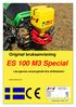 Original bruksanvisning. ES 100 M3 Special. Läs igenom omsorgsfullt före driftstarten! Version: 01/2018, V1.2. Beställningsnr:
