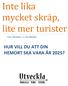 Inte lika mycket skräp, lite mer turister