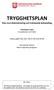 TRYGGHETSPLAN. Plan mot diskriminering och kränkande behandling. Vemdalens skola Grundskolan och fritids