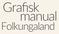 Grafisk manual. Folkungaland